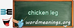 WordMeaning blackboard for chicken leg